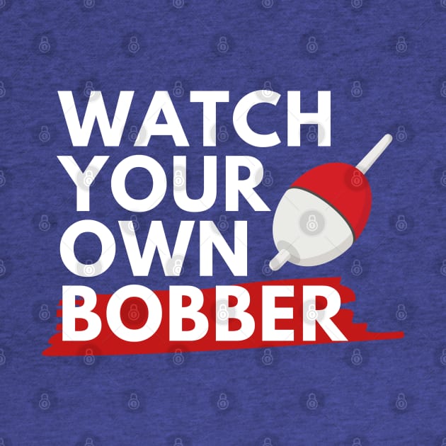 Watch your own bobber by MN Favorites